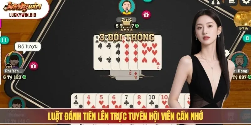 Luật đánh tiến lên trực tuyến hội viên cần nhớ
